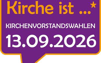 Neuwahlen Kirchgemeindevertretung und Kirchenvorstand